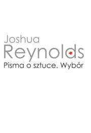 ksiazka tytu: Pisma o sztuce autor: Reynolds Joshua