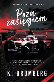 Poza zasigiem, Bromberg K.