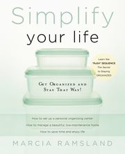 Simplify Your Life, Ramsland Marcia
