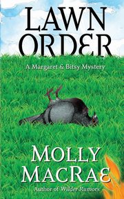 Lawn Order, MacRae Molly