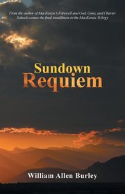 Sundown Requiem, Burley William Allen