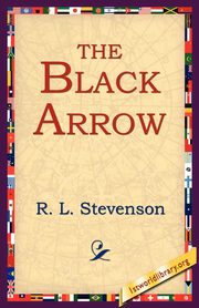 The Black Arrow, Stevenson Robert Louis
