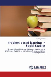 Problem-Based Learning in Social Studies, Hamed Hamdy