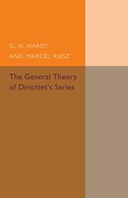 The General Theory of Dirichlet's Series, Hardy G. H.