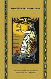 Rationalism in Zoroastrianism, Kabraji Kersee