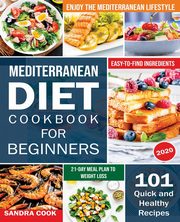 Mediterranean Diet For Beginners, Cook Sandra