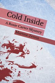 Cold Inside, Zenna Martine