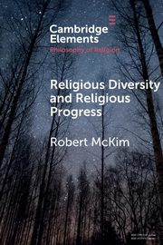 Religious Diversity and Religious Progress, McKim Robert