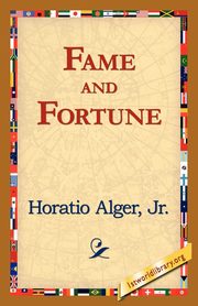 Fame and Fortune, Alger Jr.  Horatio