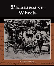 Parnassus on Wheels, Morley Christopher