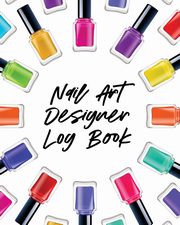 Nail Art Design Log Book, Larson Patricia