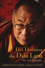 His Holiness the Dalai Lama, Strober Deborah Hart