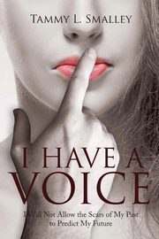 I Have a Voice, Smalley Tammy L