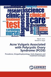 Acne Vulgaris Associated with Polycystic Ovary Syndrome (PCOS), Israni Dipa K.