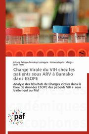 Charge virale du vih chez les patients sous arv ? bamako dans esope, Collectif