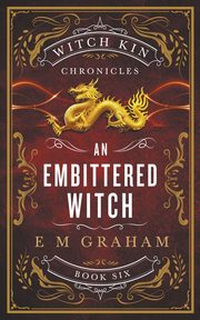 An Embittered Witch, Graham E M