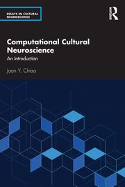 Computational Cultural Neuroscience, Chiao Joan Y.