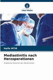 Mediastinitis nach Herzoperationen, MTIR Haifa