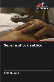 Sepsi e shock settico, EL-Said Amr