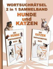 WORTSUCHRTSEL 2 in 1 SAMMELBAND HUNDE und KATZEN, Gagg Brian