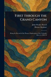 First Through the Grand Canyon, Powell John Wesley