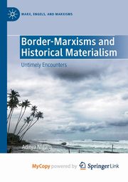 Border-Marxisms and Historical Materialism, Nigam Aditya