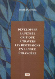 ksiazka tytu: Developper la pensee critique a travers les discussions en langue etrangere autor: Grecka Joanna