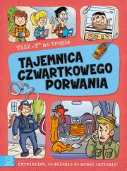 Trzy T na tropie Tajemnica czwartkowego porwania, Gieczyska-Jonik Agata