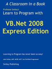 Learn to Program with VB.NET 2008 Express, Smiley John