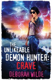 The Unlikeable Demon Hunter, Wilde Deborah