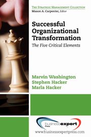 Successful Organizational Transformation, Washington Marvin