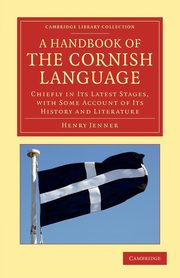 A Handbook of the Cornish Language, Jenner Henry