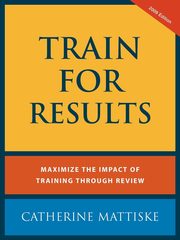 Train For Results, Mattiske Catherine