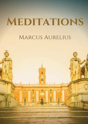 Meditations, Aurelius Marcus