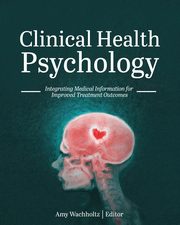 ksiazka tytu: Clinical Health Psychology autor: 