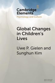 Global Changes in Children's Lives, Gielen Uwe P.