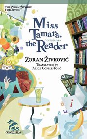 Miss Tamara, the Reader, Zivkovic Zoran