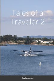 Tales of a Traveler 2, Breshears Guy