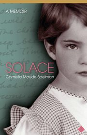 Solace, Spelman Cornelia M.