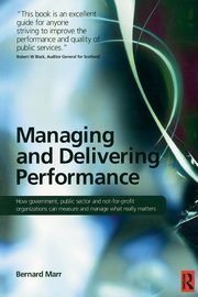 Managing and Delivering Performance, Marr Bernard