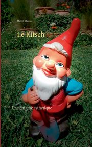 Le Kitsch, Thron Michel