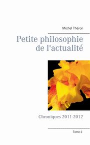 Petite philosophie de l'actualit, Thron Michel