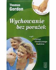 Wychowanie bez poraek, Gordon Thomas