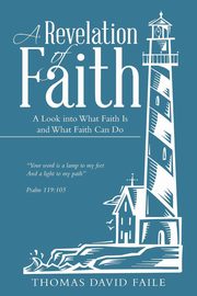 ksiazka tytu: A Revelation of Faith autor: Faile Thomas David