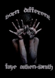 Born Different, Aitken-Smith Faye