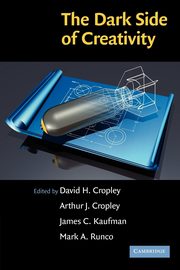 The Dark Side of Creativity, 