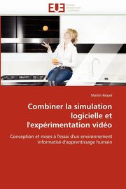 Combiner la simulation logicielle et l''exprimentation vido, RIOPEL-M