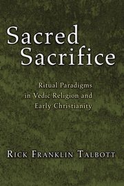 Sacred Sacrifice, Talbott Rick Franklin
