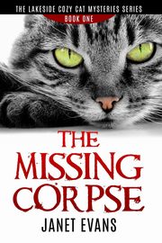 ksiazka tytu: The Missing Corpse - The Lakeside Cozy Cat Mysteries Series autor: Evans Janet