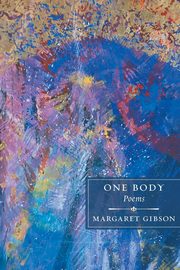 One Body, Gibson Margaret